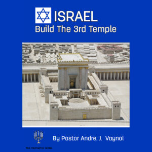 Israel Build the 3rd Temple